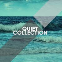 Quiet Collection