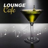 Lounge Cafe – Lounge Summer, Lounche Chill Out, Lounge & Lounge