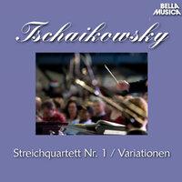 Tschaikowsky: Streichquartett Op. 11 - Variationen über ein Rokoko, Op. 33