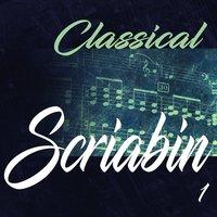 Classical Scriabin 1