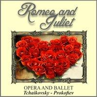 Romeo and Juliet - Opera and Ballet
