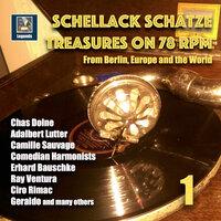 Schellack Schätze: Treasures on 78 RPM from Berlin, Europe, and the World, Vol. 1