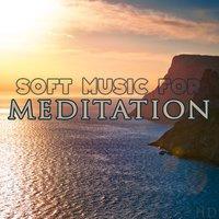 Soft Music for Meditation
