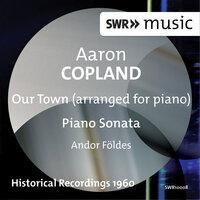 Copland: Our Town & Piano Sonata