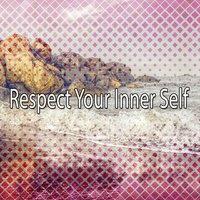 Respect Your Inner Self
