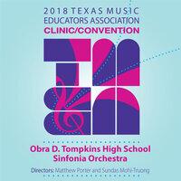2018 Texas Music Educators Association (TMEA): Obra D. Tompkins High School Sinfonia Orchestra