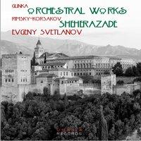 Glinka & Rimsky-Korsakov: Orchestral Works