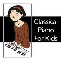 Classical Piano for Kids – Baby Music, Development of Child, Brilliant Music, Relaxation Sounds for Baby, Schubert, Bach, Mozart