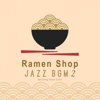 Ramen Shop Jazz Piano 2