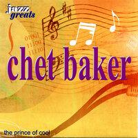Chet Baker: The Prince Of Cool