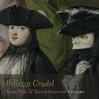 Bellezza Crudel - Vivaldi