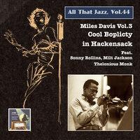 All That Jazz, Vol. 44: Miles Davis, Vol. 3 – Cool Boplicity in Hackensack