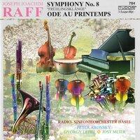 Raff: Symphony No. 8 "Frühlingsklänge" & Ode au printemps