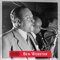 Jazz Heritage: Ben Webster