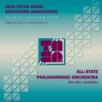 2016 Texas Music Educators Association: All-State Philharmonic Orchestra