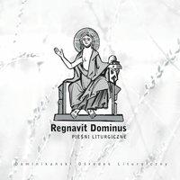 Regnavit Dominus