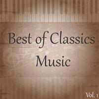 Best of Classics Music, Vol. 1