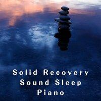 Solid Recovery Sound Sleep Piano