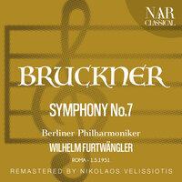 BRUCKNER: SYMPHONY, No. 7