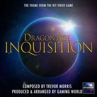 Dragon Age Inquisition Theme (From "Dragon Age Inquisition")