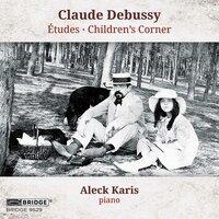 Debussy: Études, L. 136 & Children's Corner, L. 113