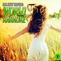 Far Away Travels: World Karaoke