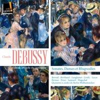 Debussy: Sonates, danses et rhapsodies