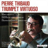 Pierre Thibaud: Trumpet Virtuoso