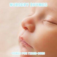 11 Helpful Nursery Rhyme Songs for Tired Ones