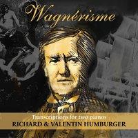 Wagner: Wagnérisme