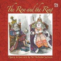 Sir Nicholas Jackson: The Rose and the Ring