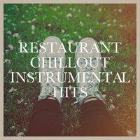 Restaurant Chillout Instrumental Hits