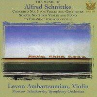 Schnittke: Concerto No. 3 for Violin and Chamber Orchestra, Violin Sonata No. 2 & "A Paganini" for Solo Violin