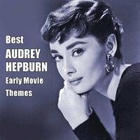 Best AUDREY HEPBURN Early Movie Themes