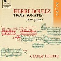 Boulez: Trois sonates pour piano