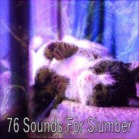 76 Sounds For Slumber