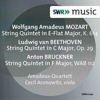 Mozart, Beethoven & Bruckner: String Quintets