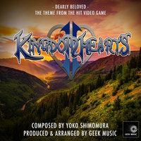 Kingdom Hearts 2 - Dearly Beloved - Main Theme