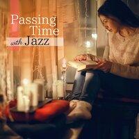 Passing Time with Jazz