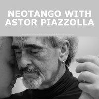 Neotango with Astor Piazzolla