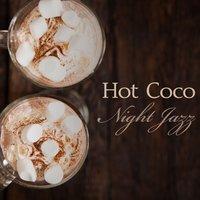 Hot Choco - Night Jazz