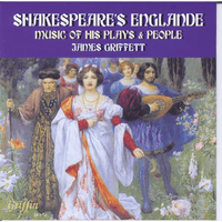 Shakespeare’s Englande: Music of His Plays & People