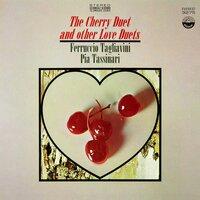 The Cherry Duet And Other Love Duets
