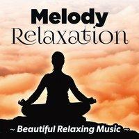 Melody Relaxation