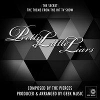 Pretty Little Liars - The Secret - Main Theme