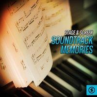 Stage & Screen Soundtrack Memories
