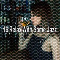 16 Relax with Some Jazz