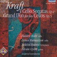 Kraft: Cello Sonatas, Op. 1  / Grand Duo for 2 Cellos, Op. 5