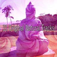 31 Original Natural Tracks
