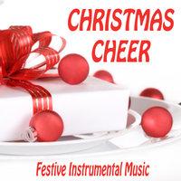 Christmas Cheer - Festive Instrumental Music